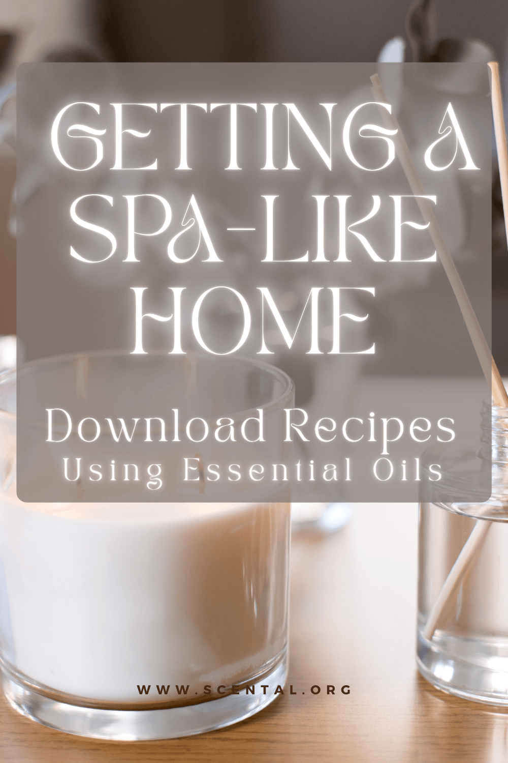 How to Make Your Home Smell Good and Feel Like a Spa